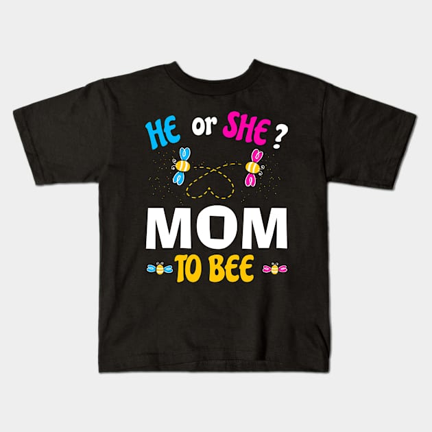 He or She Mom To Bee Kids T-Shirt by Artistry Vibes